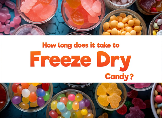 How Long Does it Take to Freeze Dry Candy? A Complete Guide